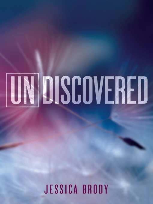 Title details for Undiscovered by Jessica Brody - Wait list